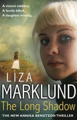 The long shadow; Liza Marklund, Neil Smith; 2013