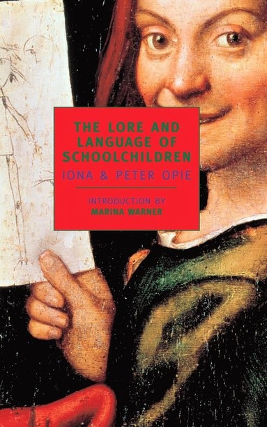 The lore and language of schoolchildren; Iona Archibald. Opie, Peter. Opie; 2001