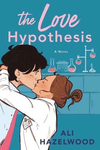 The love hypothesis; Ali Hazelwood; 2021