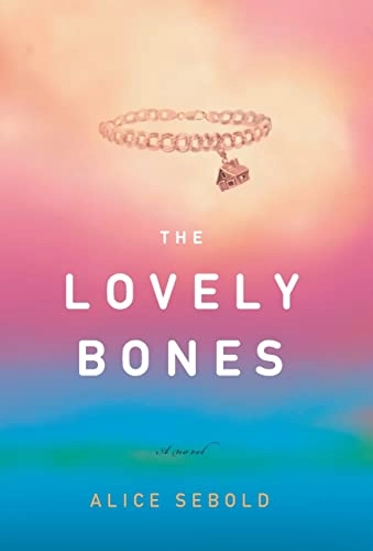 The lovely bones : a novel; Alice Sebold; 2002