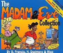 The Madam & Eve Collection; Stephen Francis, Harry Dugmore, Rico