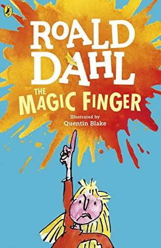 The magic finger; Roald Dahl; 2016