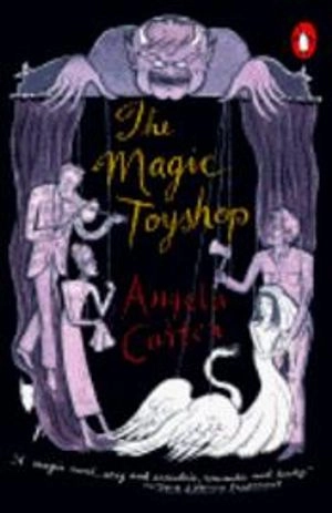The magic toyshop; Angela Carter; 1996