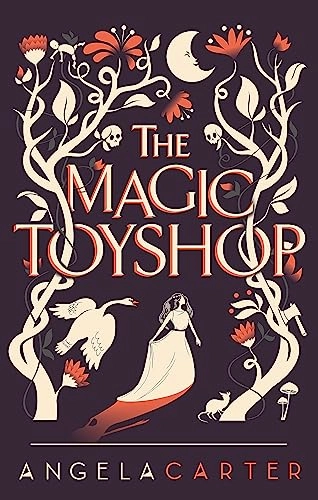 The magic toyshop; Angela Carter; 1982