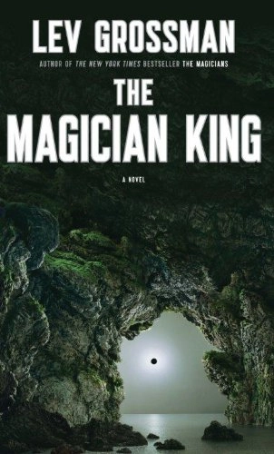The magician king; Lev Grossman; 2012