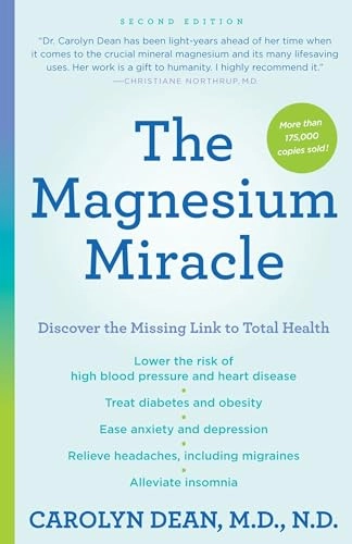 The magnesium miracle; Carolyn Dean; 2017