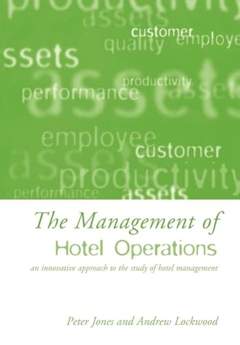 The Management of Hotel Operations; Peter Jones, Andrew Lockwood; 2002
