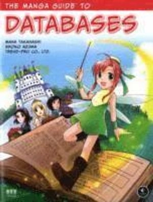 The Manga Guide to Databases; Mana Takahashi; 2008
