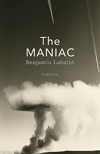 The maniac; Benjamín Labatut; 2023