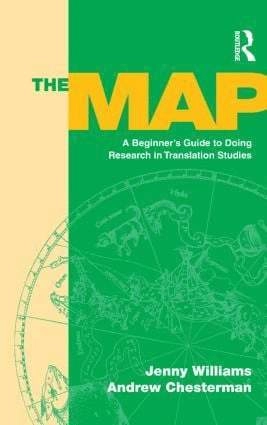 The map : a beginner's guide to doing research in translation studies; Jenny Williams; 2002