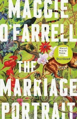The marriage portrait; Maggie O'Farrell; 2022