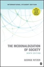 The McDonaldization of society : into the digital age