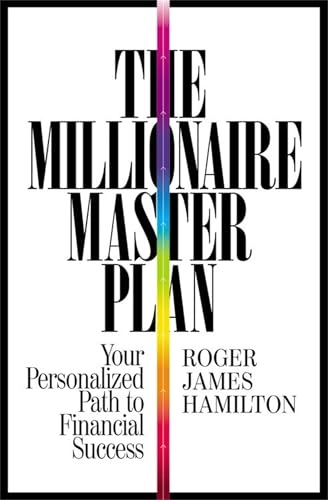 The Millionaire Master Plan; Roger James Hamilton; 2014
