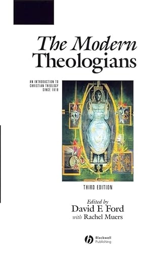 The modern theologians : an introduction to Christian theology since 1918