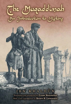 The Muqaddimah : an introduction to history; Ibn Khaldūn; 2005