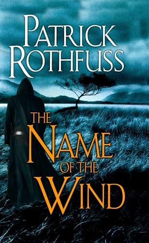 The name of the wind : the kingkiller chronicle : day one; Patrick Rothfuss; 2007
