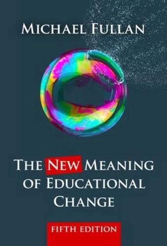 The NEW meaning of educational change