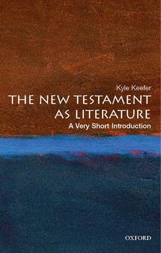 The New Testament as literature : a very short introduction; Kyle Keefer; 2008