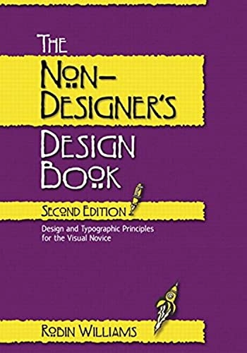 The non-designers design book : design and typographic principles for the visual novice
