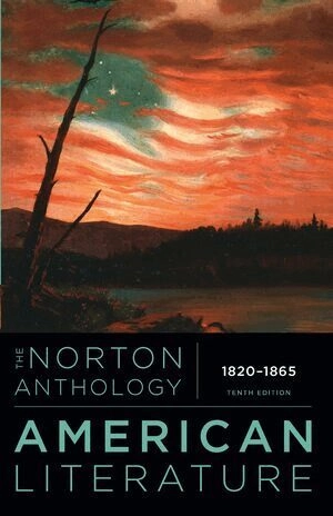 The Norton anthology of American literature : 1820-1865