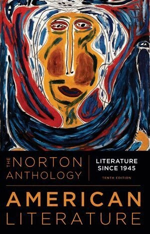 The Norton anthology of American literature : 1945 to the present