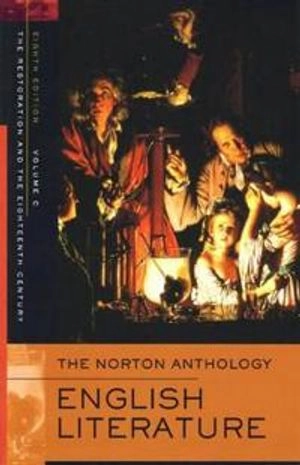 The Norton anthology of English literature · Volume C · The Restoration and the Eighteenth century