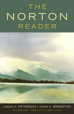 The Norton Reader: An Anthology of Nonfiction; Linda H. Peterson
