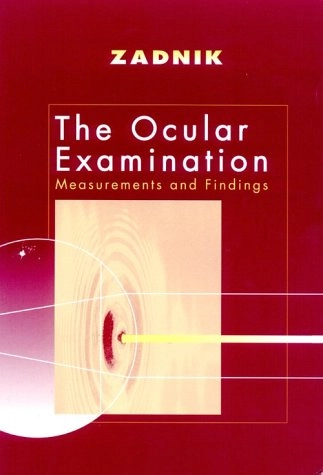 The ocular examination : measurements and findings; Karla Zadnik; 1997