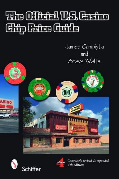 The Official U.S. Casino Chip Price Guide; James Campiglia; 2008