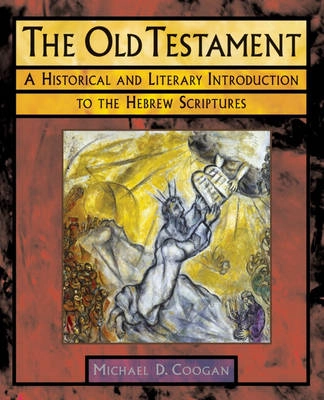 The Old Testament : a historical and literary introduction to the Hebrew scriptures