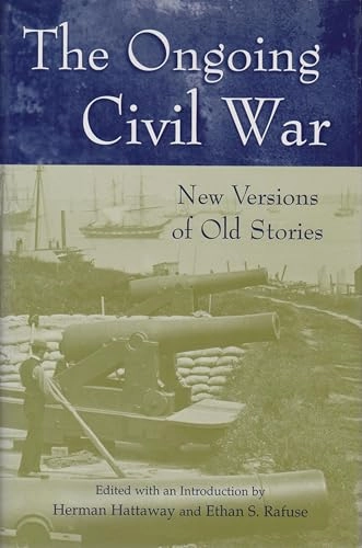 The Ongoing Civil War; Herman Hattaway, Ethan S Rafuse; 2004