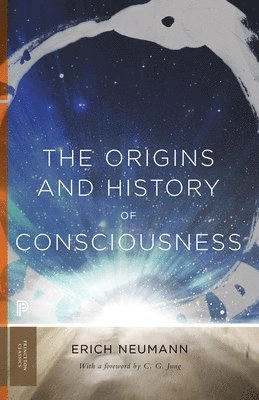 The origins and history of consciousness; psykolog Erich Neumann; 2014