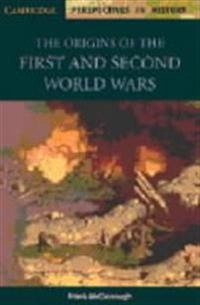 The origins of the First and Second World Wars; Frank McDonough; 1997