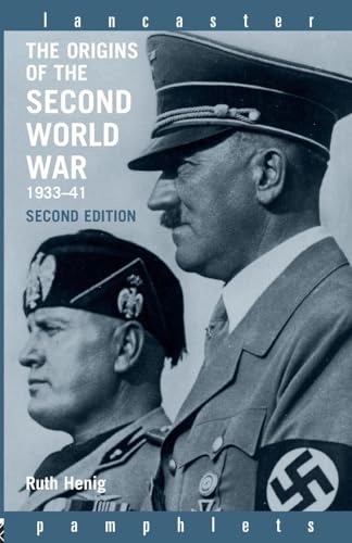 The origins of the Second World War, 1933-41; Ruth B. Henig; 2004