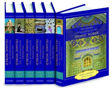 The Oxford encyclopedia of the Islamic world