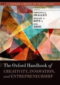 The Oxford handbook of creativity, innovation, and entrepreneurship