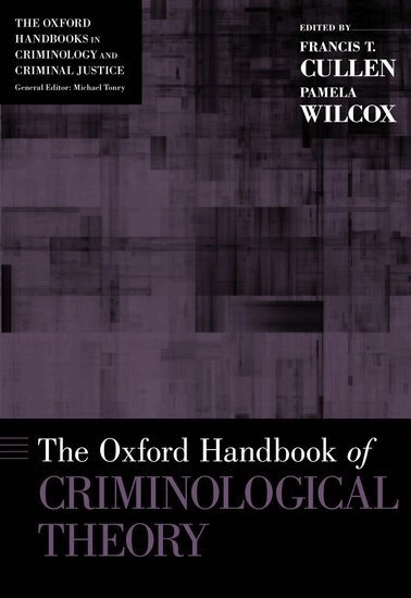 The Oxford handbook of criminological theory