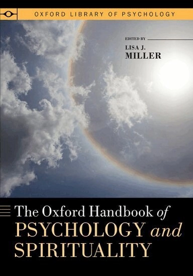 The Oxford handbook of psychology and spirituality