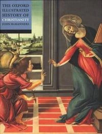 The Oxford Illustrated History of Christianity; John McManners; 2001