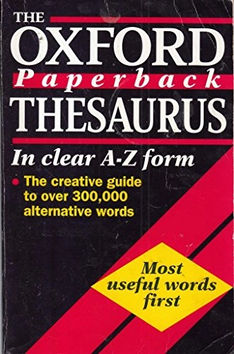 The Oxford Paperback ThesaurusOxford paperback thesaurus; Elizabeth McLaren Kirkpatrick