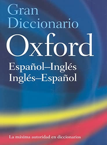 The Oxford Spanish dictionary : Spanish-English, English-Spanish; Beatriz Galimberti Jarman, Roy Russell, Nicholas Rollin, Carol Styles Carvajal; 2008
