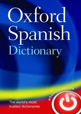 The Oxford Spanish dictionary : Spanish-English, English-Spanish; Beatriz Galimberti Jarman, Roy Russell, Nicholas Rollin, Carol Styles Carvajal; 2008