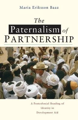 The paternalism of partnership : a postcolonial reading of identity in development aid