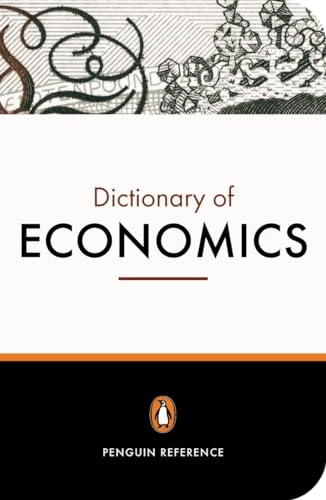 The Penguin dictionary of economics; Graham Bannock; 2003