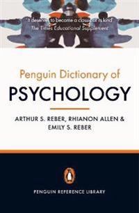 The Penguin Dictionary of Psychology [Elektronisk resurs]; Arthur S Reber, Emily Reber, Rhianon Allen, Arthur S Reber; 2009