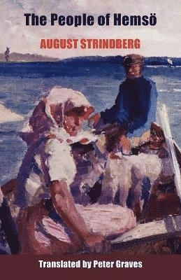 The people of Hemsö : a story from the islands; August Strindberg; 2012