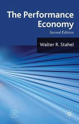 The Performance Economy; W Stahel; 2010
