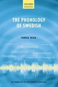 The phonology of Swedish; Tomas Riad; 2014
