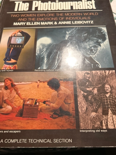 The photojournalist : [two women explore the modern world and the emotions of individuals] : Mary Ellen Mark & Annie Leibovitz; Adrianne Marcus; 1974