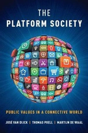 The platform society : public values in a connective world
